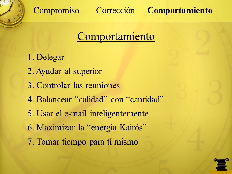 Comportamiento Compromiso Corrección Comportamiento 1. Delegar