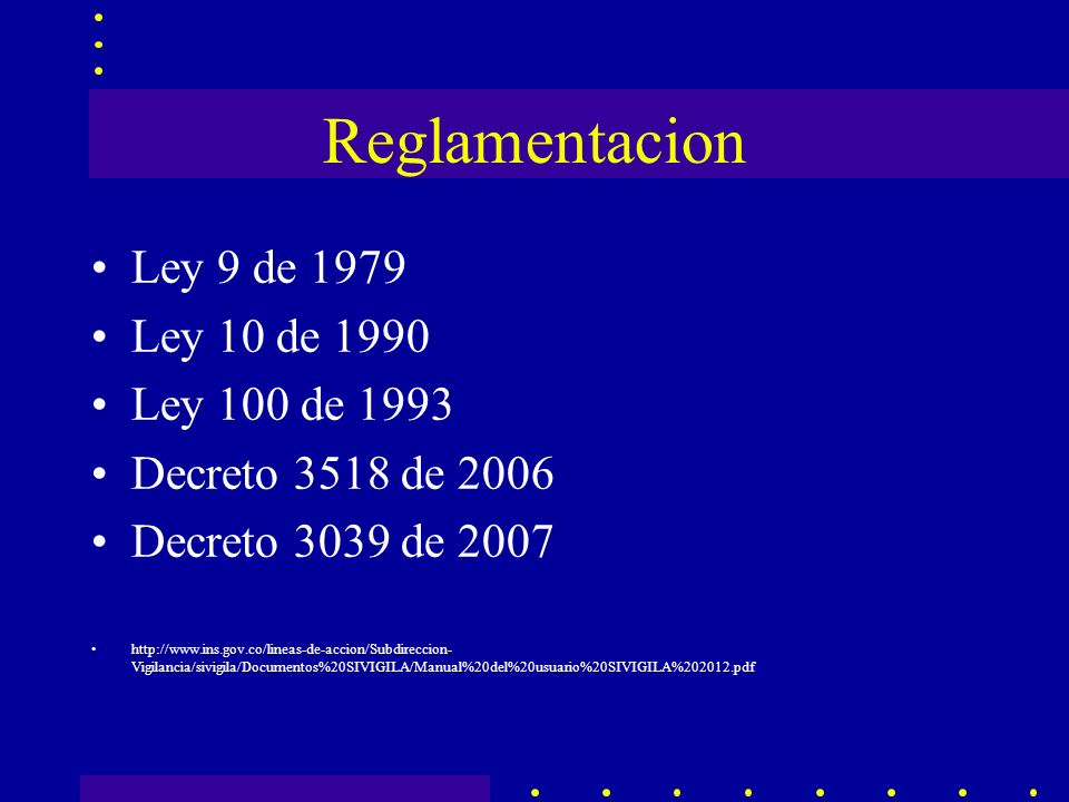 Reglamentacion Ley 9 de 1979 Ley 10 de 1990 Ley 100 de 1993
