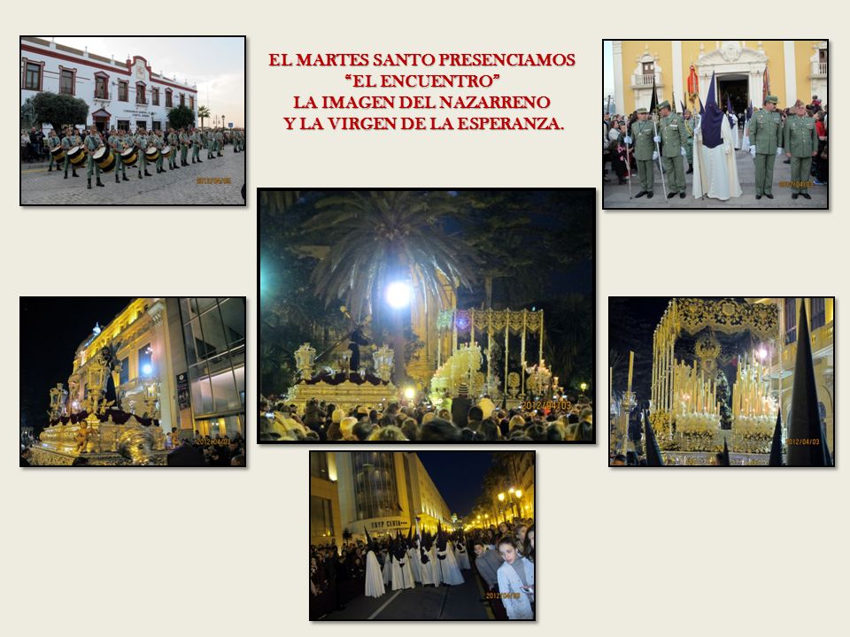 EL MARTES SANTO PRESENCIAMOS EL ENCUENTRO LA IMAGEN DEL NAZARRENO