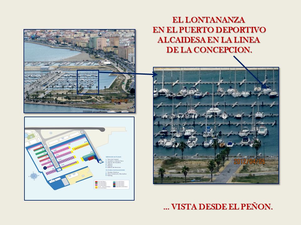 EL LONTANANZA EN EL PUERTO DEPORTIVO. ALCAIDESA EN LA LINEA.