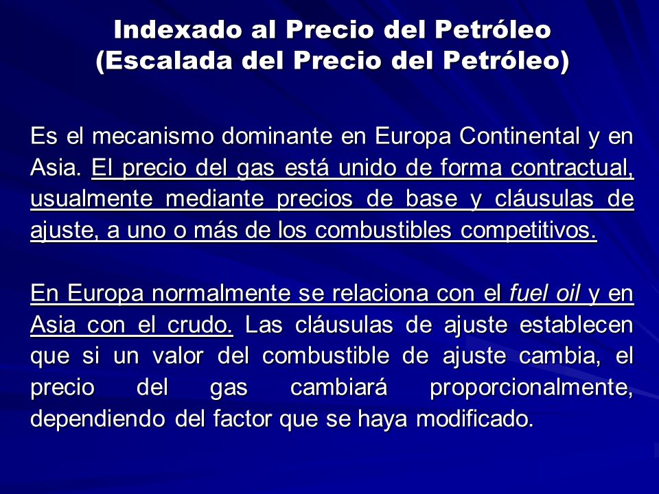 Indexado al Precio del Petróleo (Escalada del Precio del Petróleo)