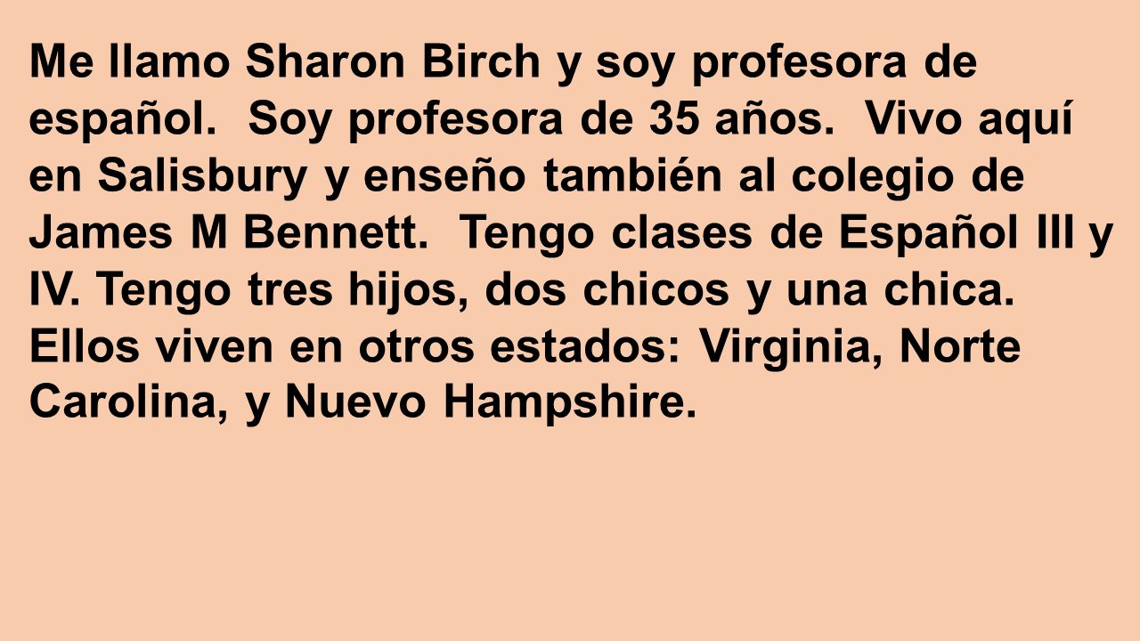Me llamo Sharon Birch y soy profesora de español