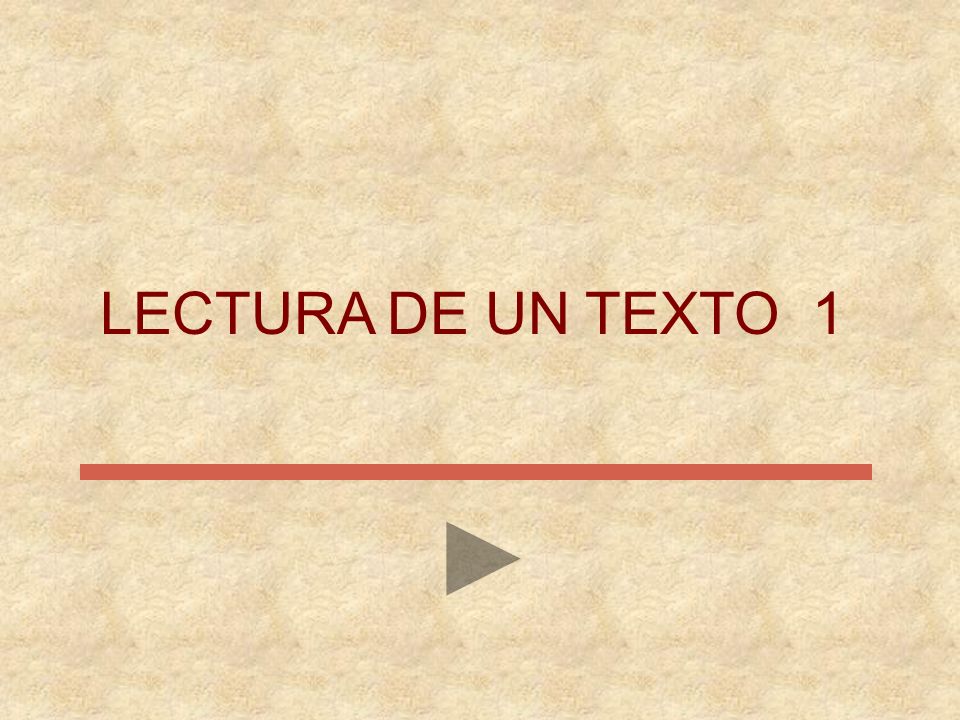 LECTURA DE UN TEXTO 1