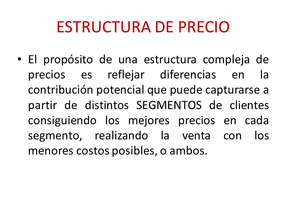 ESTRUCTURA DE PRECIO