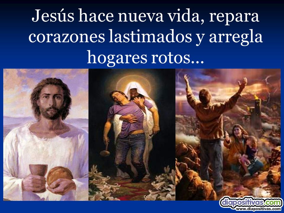 Jesús hace nueva vida, repara corazones lastimados y arregla