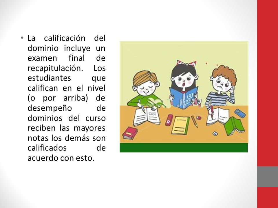 La calificación del dominio incluye un examen final de recapitulación