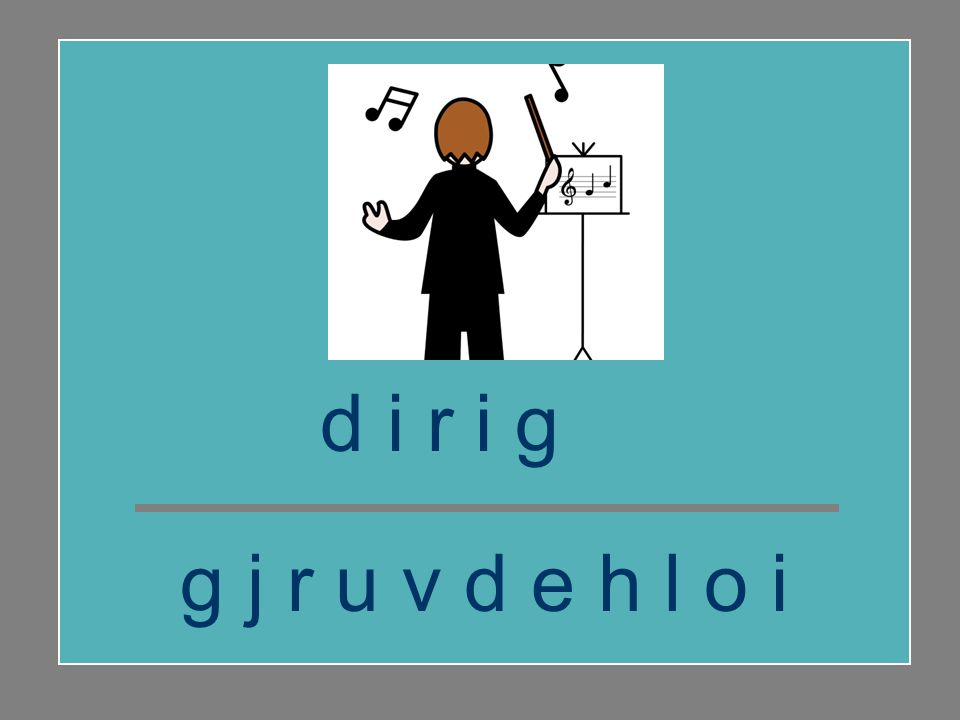 d i r i g i r g j r u v d e h l o i