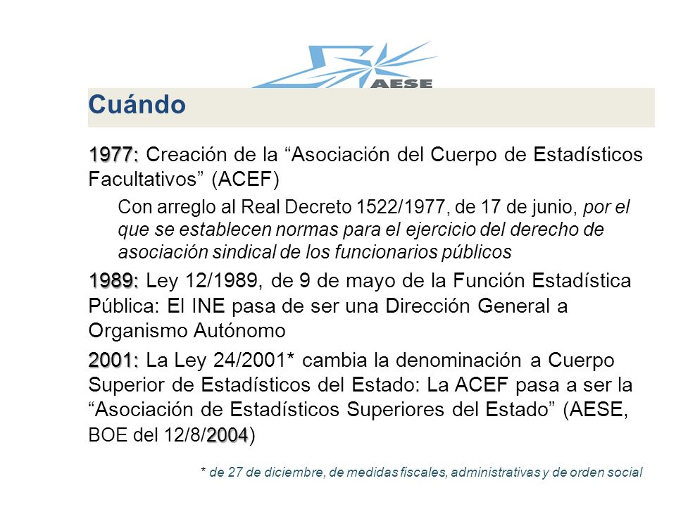 Cuándo 1977: Creación de la Asociación del Cuerpo de Estadísticos Facultativos (ACEF)