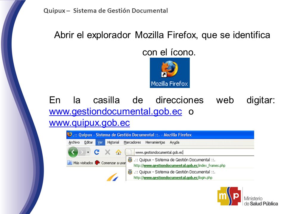 Abrir el explorador Mozilla Firefox, que se identifica con el ícono.