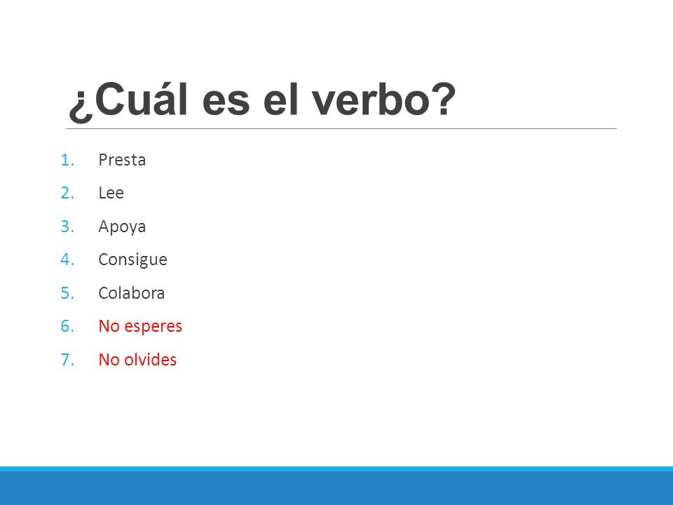 ¿Cuál es el verbo Presta Lee Apoya Consigue Colabora No esperes