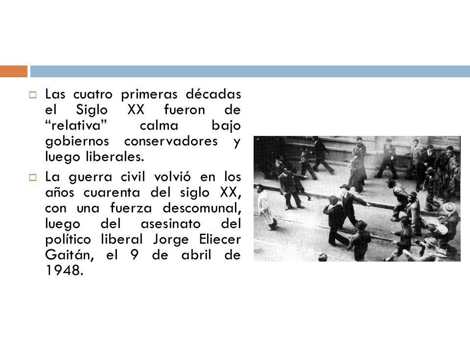 Las cuatro primeras décadas el Siglo XX fueron de relativa calma bajo gobiernos conservadores y luego liberales.