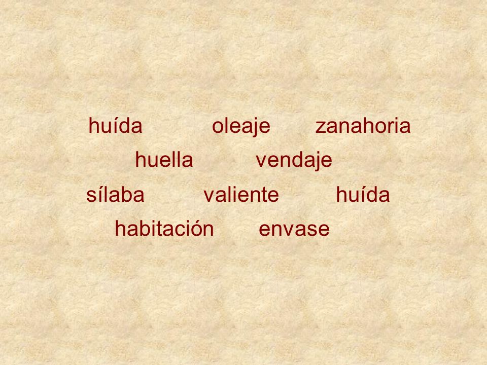 huída oleaje zanahoria huella vendaje sílaba valiente huída habitación envase