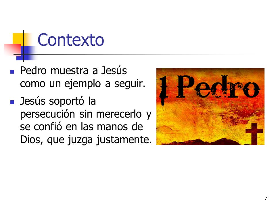 Contexto Pedro muestra a Jesús como un ejemplo a seguir.