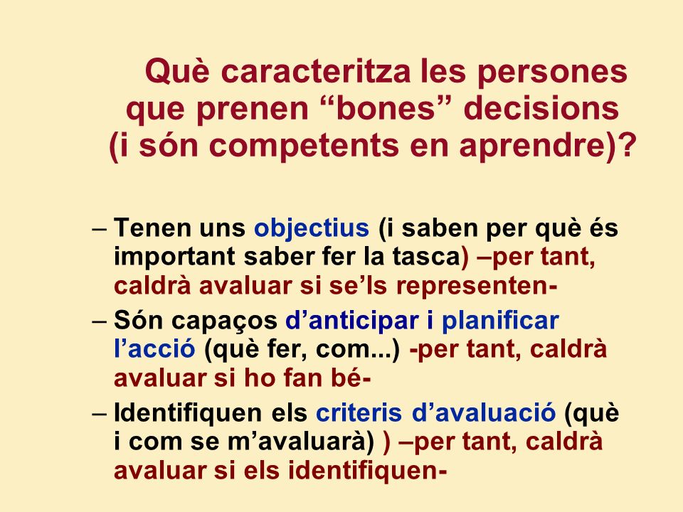 Què caracteritza les persones que prenen bones decisions (i són competents en aprendre)