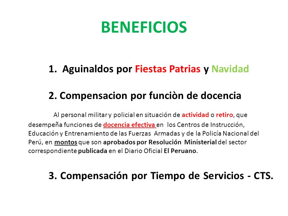 BENEFICIOS 1. Aguinaldos por Fiestas Patrias y Navidad. 2. Compensacion por funciòn de docencia.