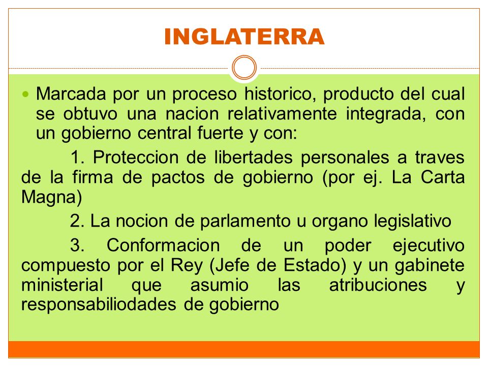 INGLATERRA Marcada por un proceso historico, producto del cual se obtuvo una nacion relativamente integrada, con un gobierno central fuerte y con: