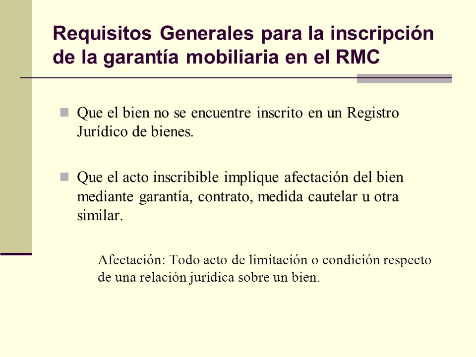 Requisitos Generales para la inscripción de la garantía mobiliaria en el RMC