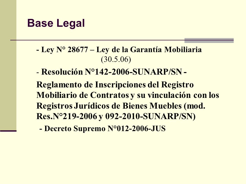 Base Legal - Ley N° – Ley de la Garantía Mobiliaria ( ) - Resolución N° SUNARP/SN -