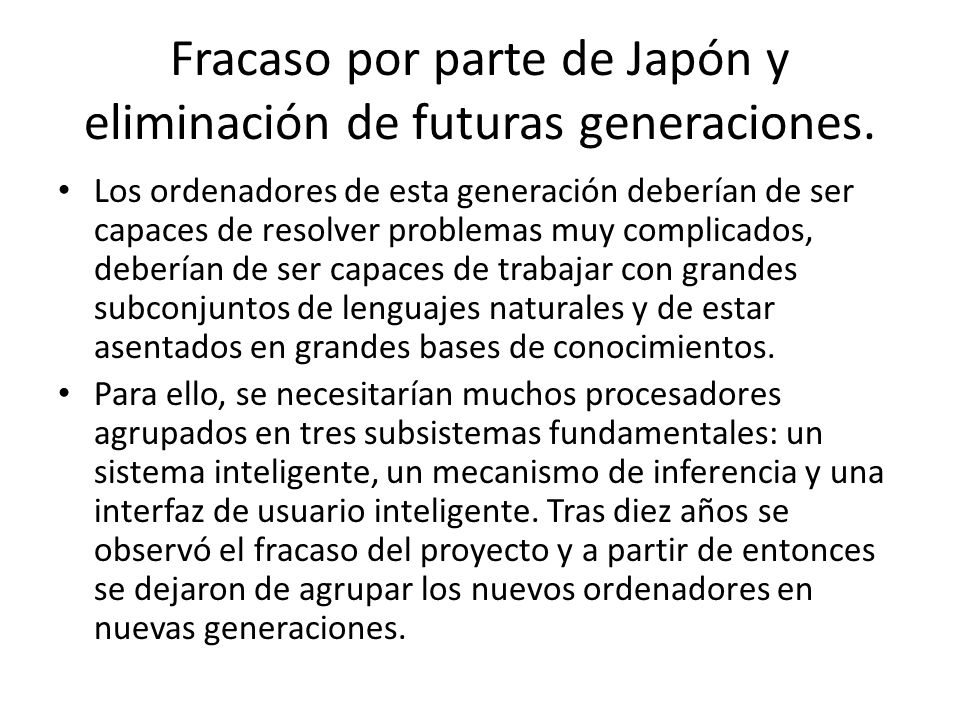 Fracaso por parte de Japón y eliminación de futuras generaciones.