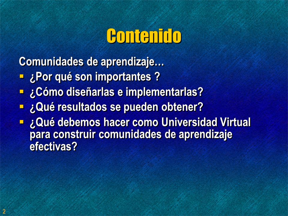 Contenido Comunidades de aprendizaje… ¿Por qué son importantes