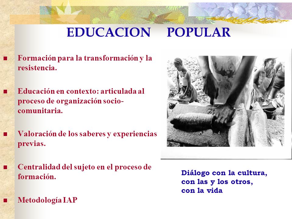 EDUCACION POPULAR Formación para la transformación y la resistencia.