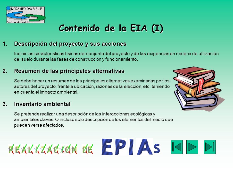 Contenido de la EIA (I) Descripción del proyecto y sus acciones