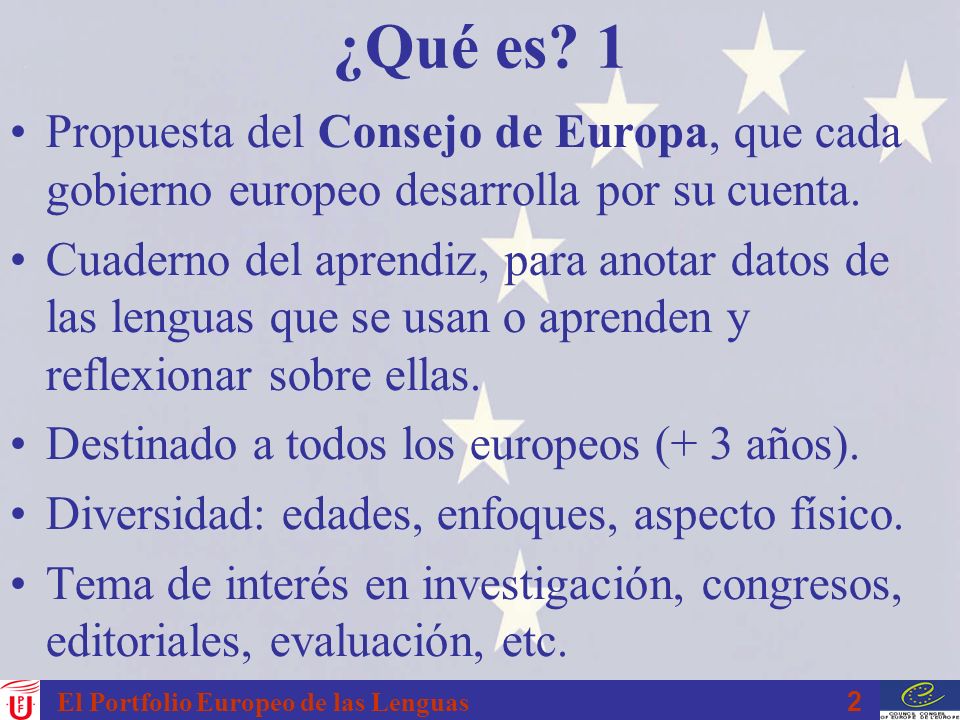 ¿Qué es 1 Propuesta del Consejo de Europa, que cada gobierno europeo desarrolla por su cuenta.
