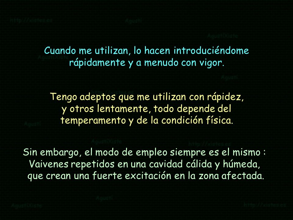 Sin embargo, el modo de empleo siempre es el mismo :