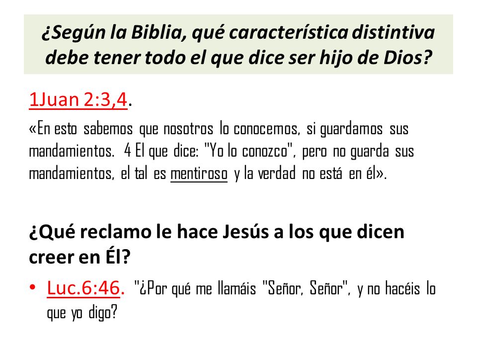 ¿Qué reclamo le hace Jesús a los que dicen creer en Él