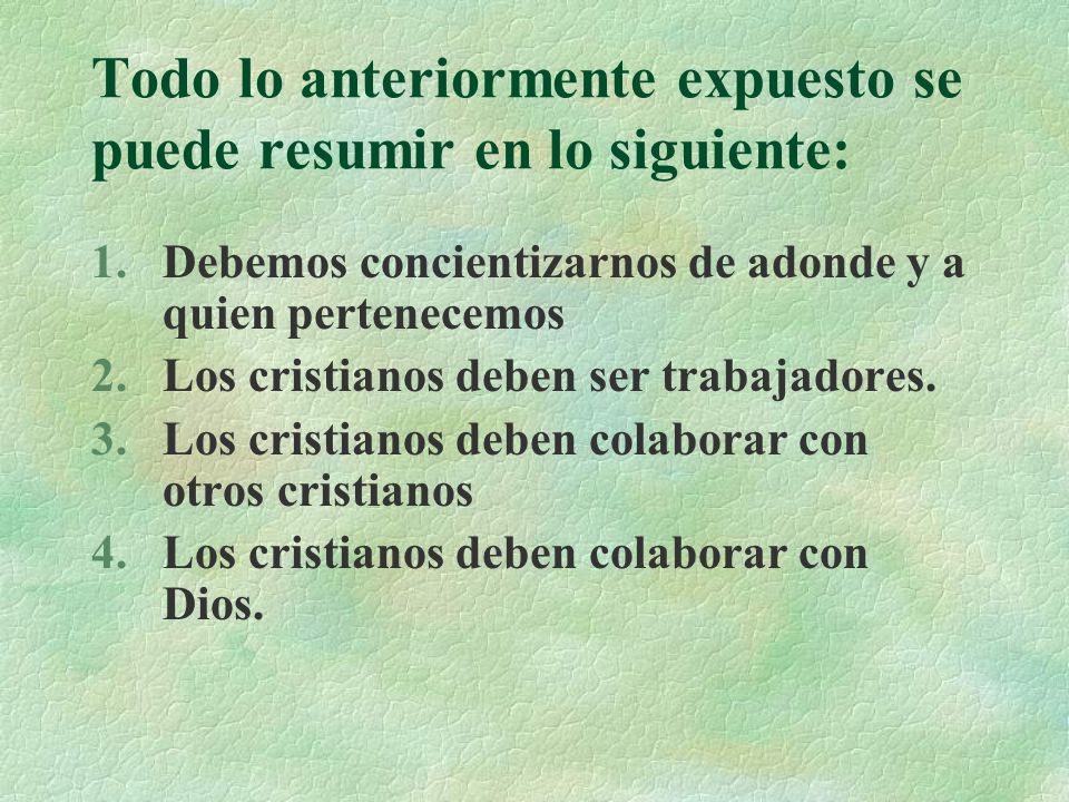 Todo lo anteriormente expuesto se puede resumir en lo siguiente: