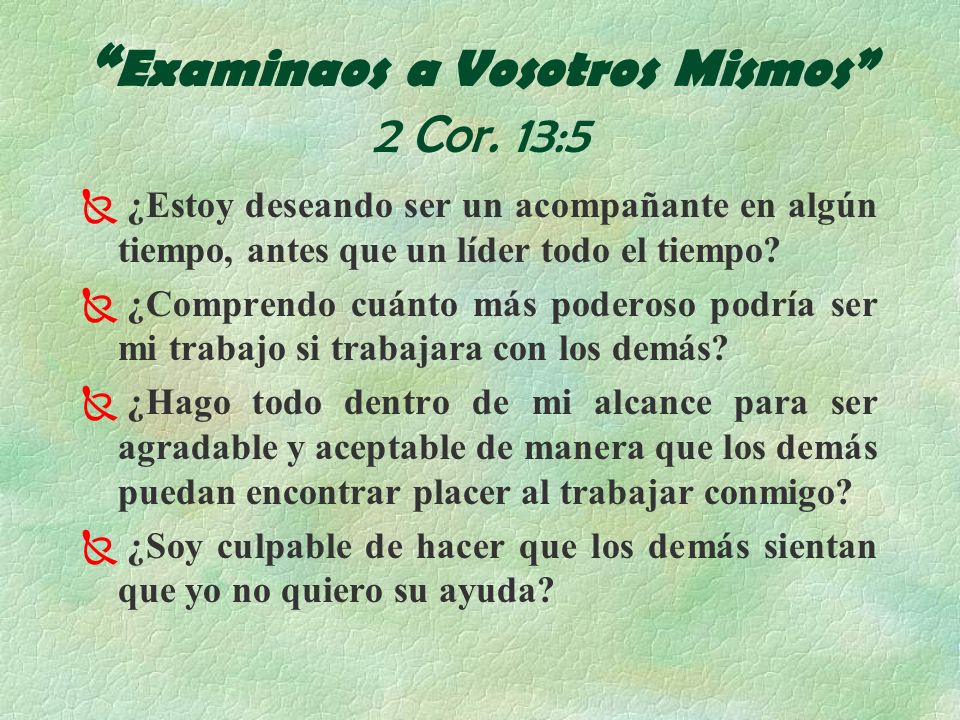Examinaos a Vosotros Mismos 2 Cor. 13:5