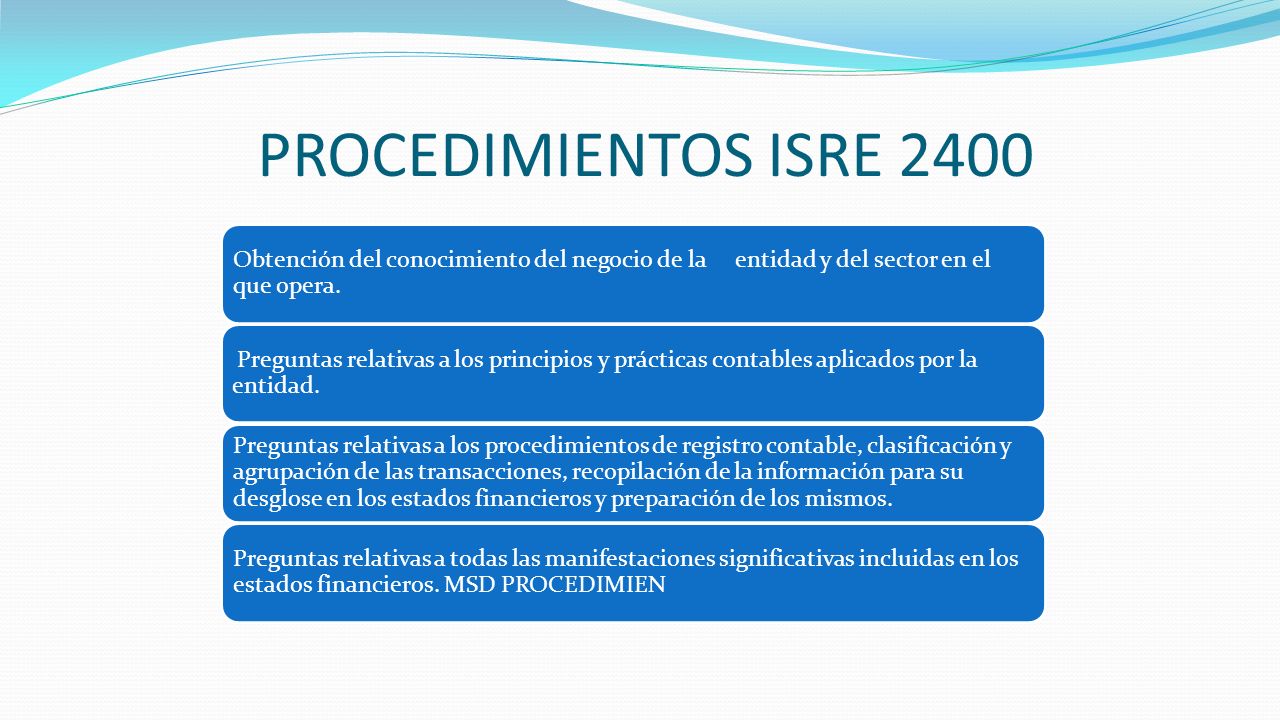 PROCEDIMIENTOS ISRE 2400 Obtención del conocimiento del negocio de la entidad y del sector en el que opera.