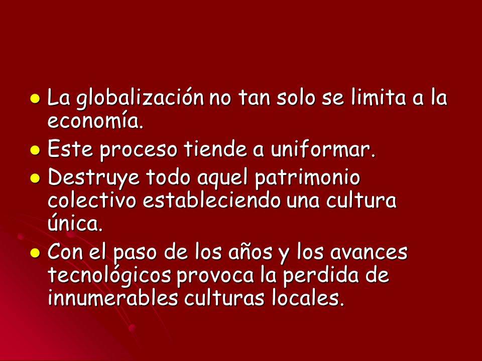 La globalización no tan solo se limita a la economía.