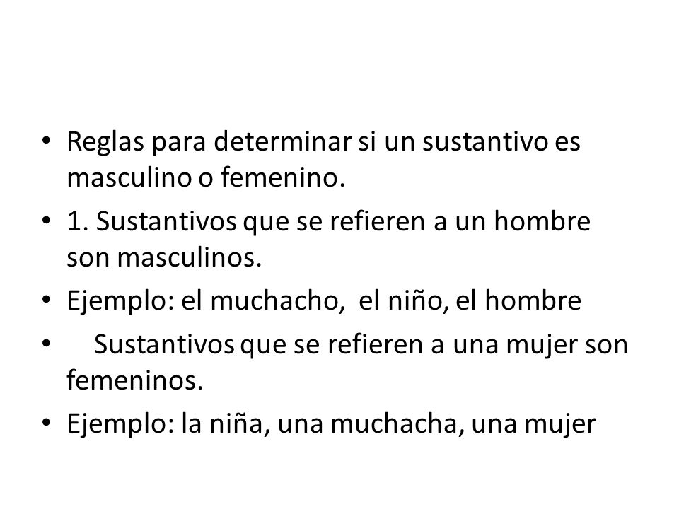 Reglas para determinar si un sustantivo es masculino o femenino.