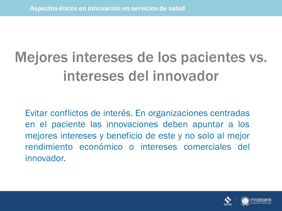 Mejores intereses de los pacientes vs. intereses del innovador