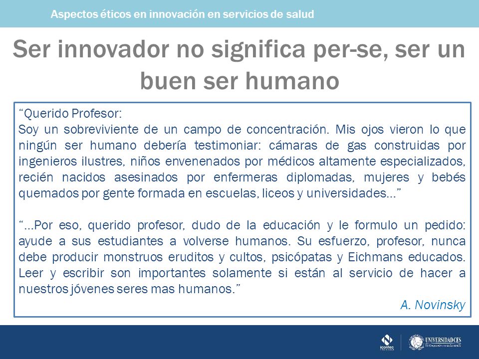 Ser innovador no significa per-se, ser un buen ser humano