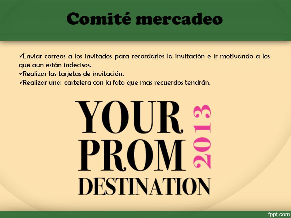 Comité mercadeo Enviar correos a los invitados para recordarles la invitación e ir motivando a los que aun están indecisos.