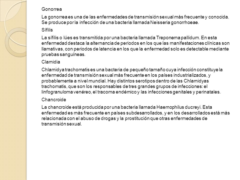 Gonorrea La gonorrea es una de las enfermedades de transmisión sexual más frecuente y conocida.