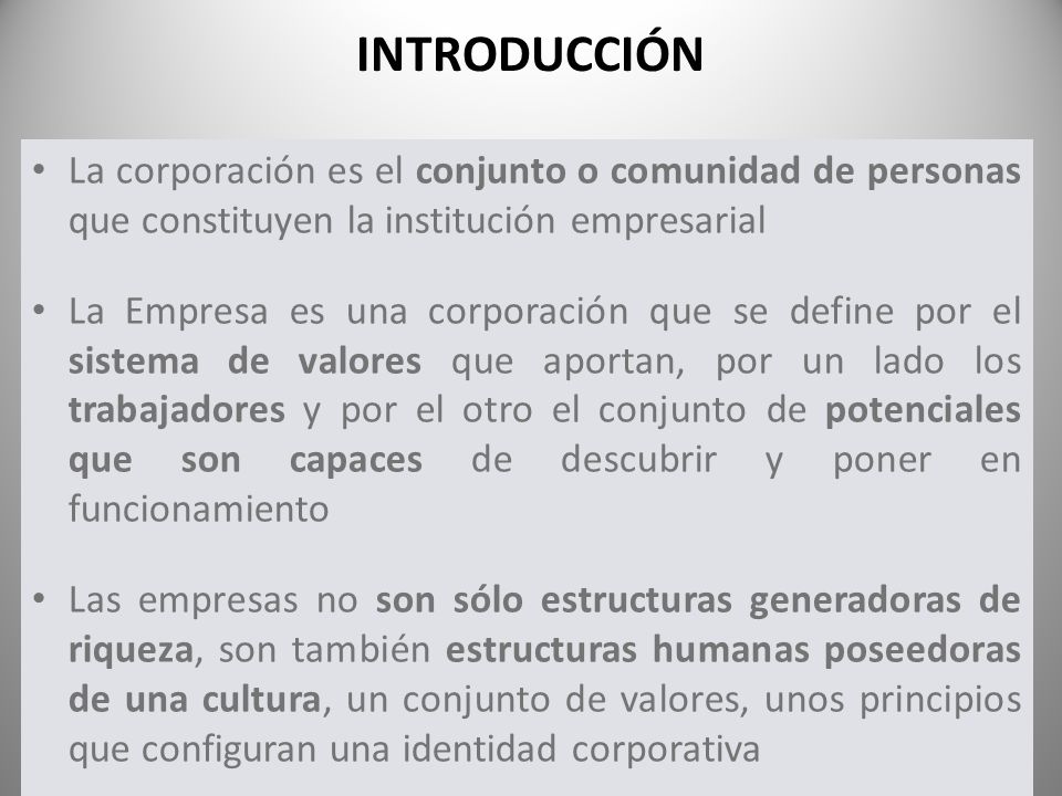 INTRODUCCIÓN La corporación es el conjunto o comunidad de personas que constituyen la institución empresarial.