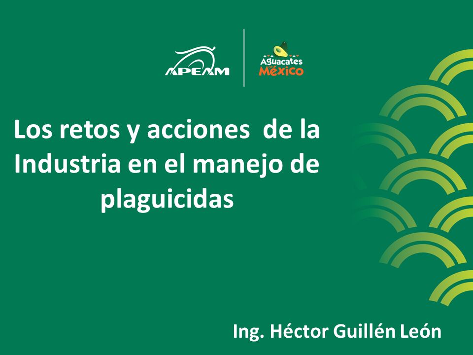 Los retos y acciones de la Industria en el manejo de plaguicidas