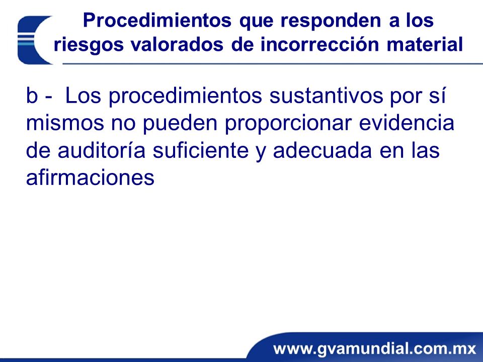 Procedimientos que responden a los riesgos valorados de incorrección material