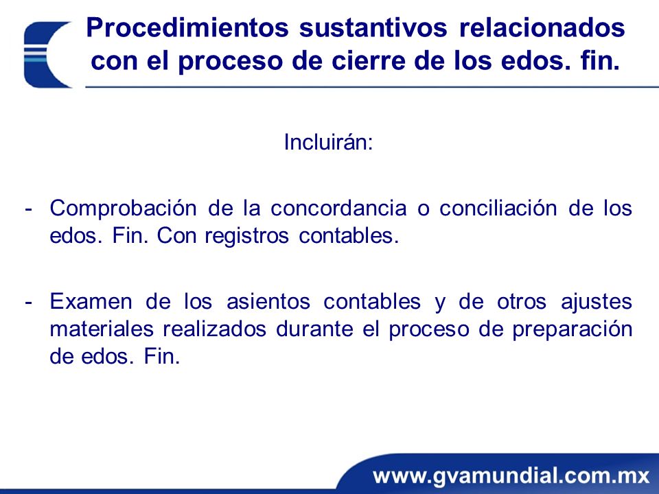 Procedimientos sustantivos relacionados con el proceso de cierre de los edos. fin.