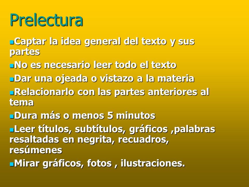 Prelectura Captar la idea general del texto y sus partes