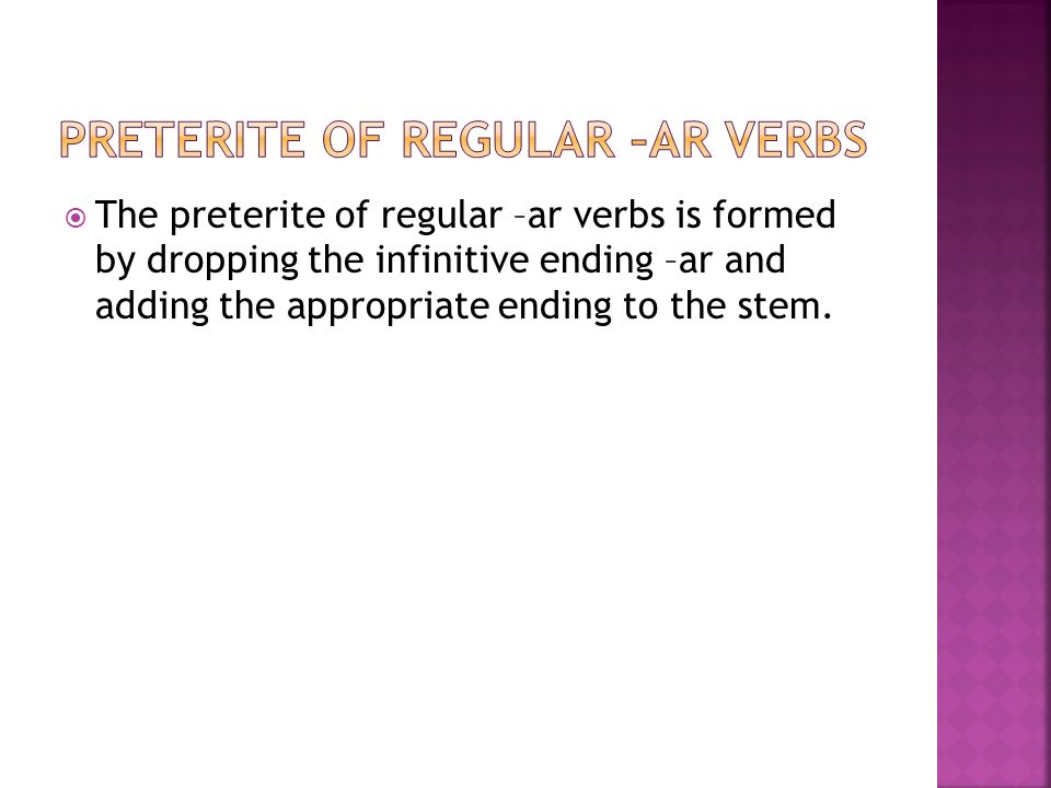 Preterite of regular –ar verbs