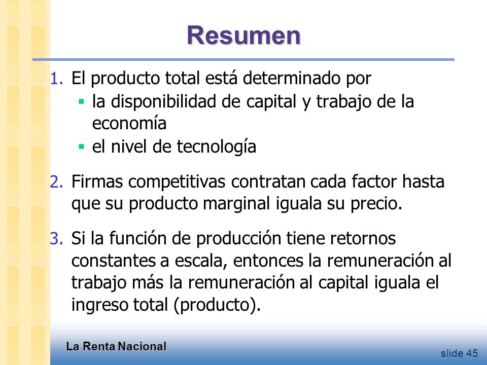 Resumen El producto total de la economía se usa en