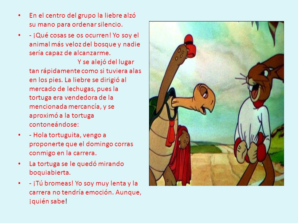 En el centro del grupo la liebre alzó su mano para ordenar silencio.