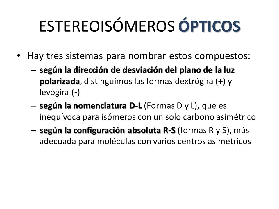 ESTEREOISÓMEROS ÓPTICOS