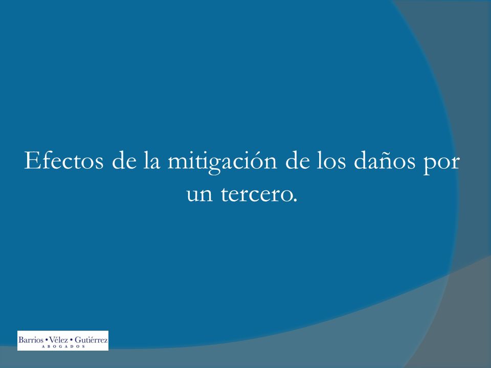 Efectos de la mitigación de los daños por un tercero.