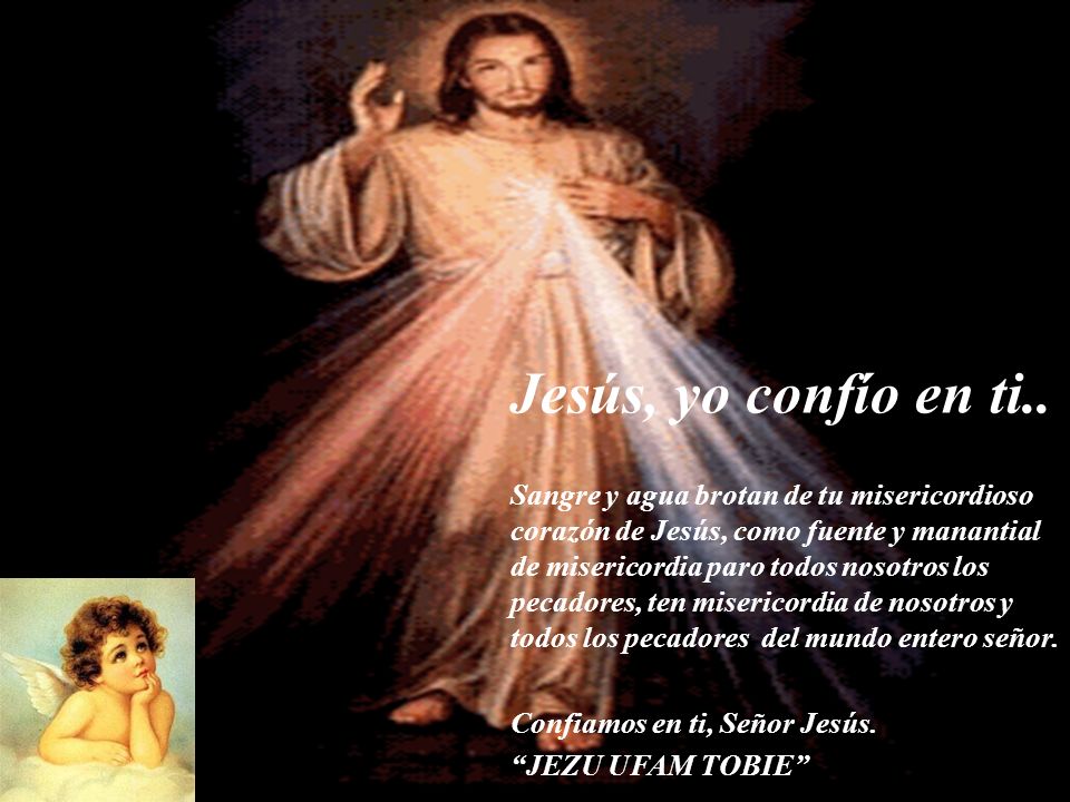Jesús, yo confío en ti.. Jesús, yo confío en ti..