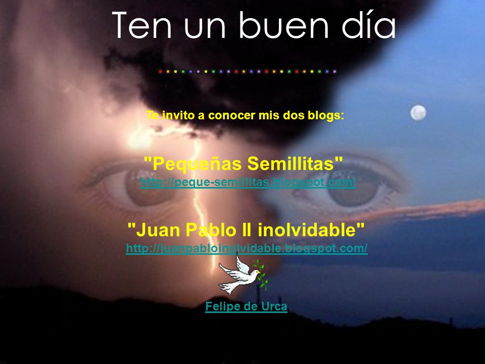 Ten un buen día Pequeñas Semillitas Juan Pablo II inolvidable